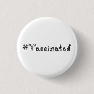 #Vaccinated fabric font hashtag word art 3 Cm Round Badge