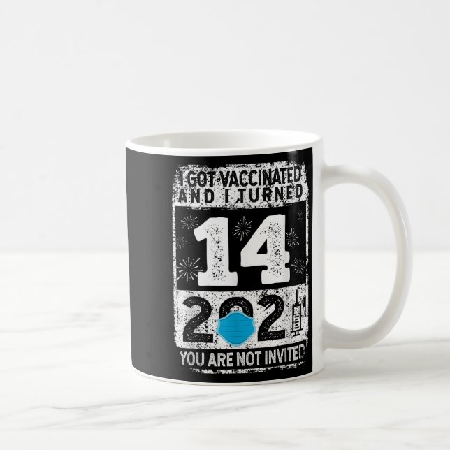 Vaccinated Funny Humour Graphic 2021 Birthday Quot Coffee Mug (Right)