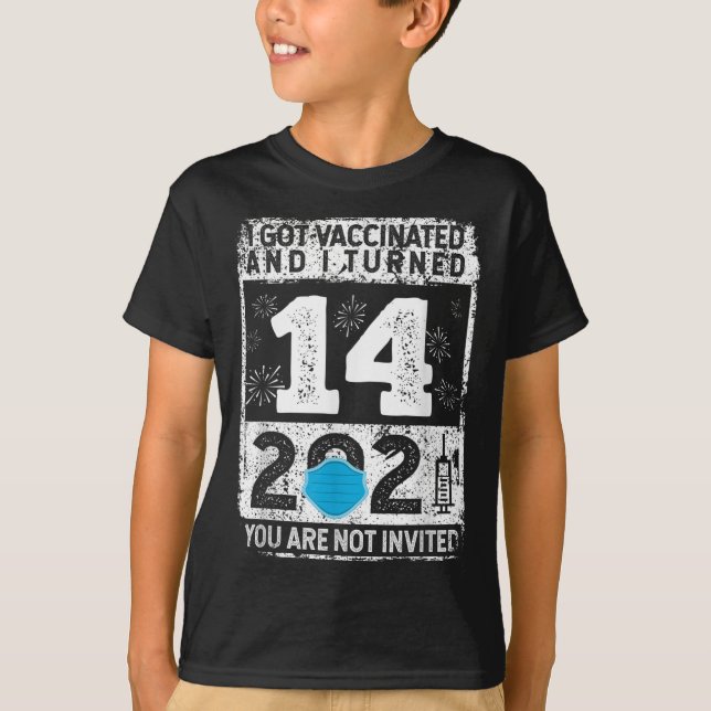 Vaccinated Funny Humour Graphic 2021 Birthday Quot T-Shirt (Front)