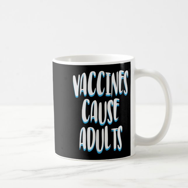 Vaccinated Funny Humour Graphic Adults Joke Quote  Coffee Mug (Right)