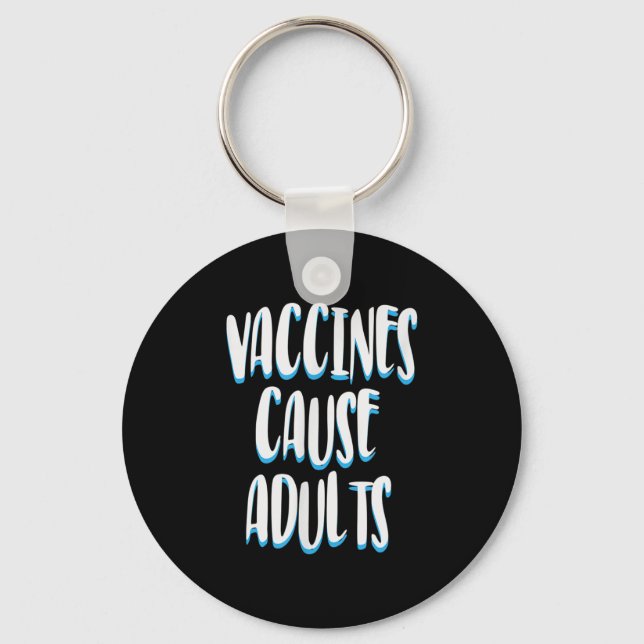 Vaccinated Funny Humour Graphic Adults Joke Quote  Key Ring (Front)