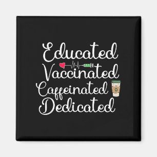 Vaccinated Funny Humour Graphic Joke Quote Nurse C Magnet