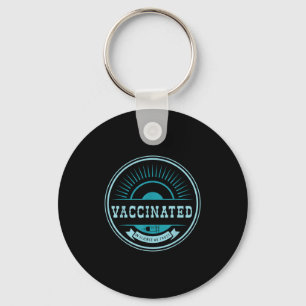 Vaccinated Funny Humour Graphic Joke Quote Vaccina Key Ring