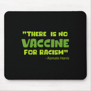 Vaccinated Funny Humour Graphic Kamala Harris Quot Mouse Pad
