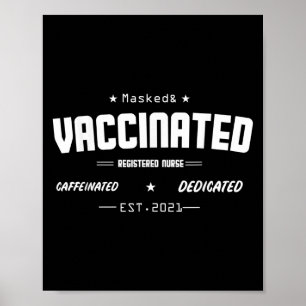 Vaccinated Funny Humour Graphic Quote Registered N Poster