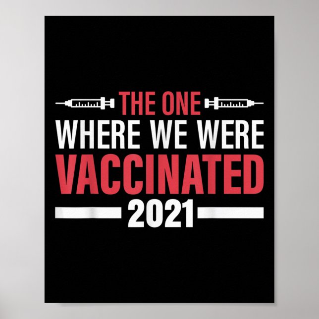 Vaccinated Funny Humour Graphic Quote Vaccinated 2 Poster (Front)