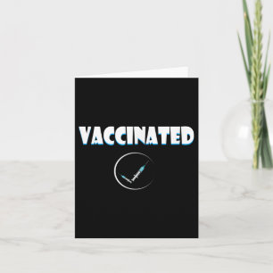 Vaccinated Funny Humour Graphic Quote Vaccinated C Card