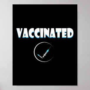 Vaccinated Funny Humour Graphic Quote Vaccinated C Poster