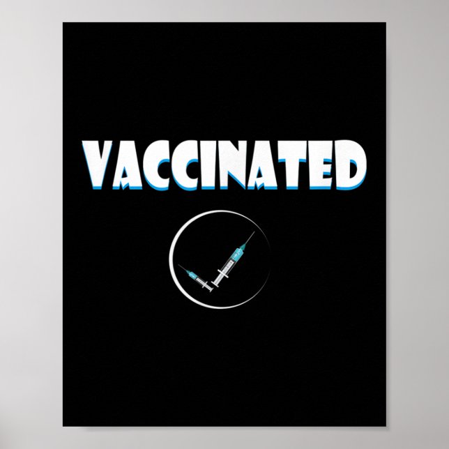 Vaccinated Funny Humour Graphic Quote Vaccinated C Poster (Front)