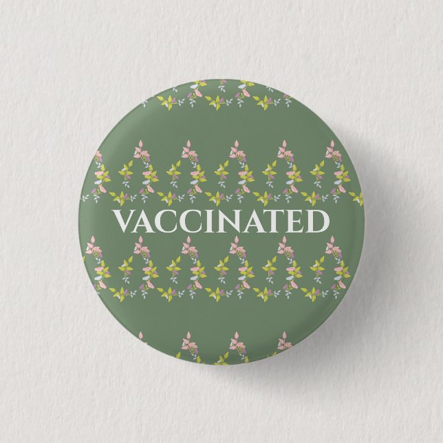 VACCINATED green floral print 3 Cm Round Badge (Front)