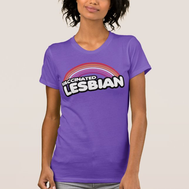 VACCINATED LESBIAN T-Shirt (Front)