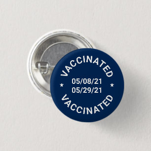 Vaccinated navy blue custom dates text pin button