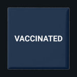 Vaccinated, navy blue white customisable magnet<br><div class="desc">Vaccinated,  navy blue white customisable magnet,  sign.
Minimalist simple elegant style.
navy blue and white</div>