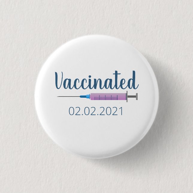Vaccinated Needle Date 3 Cm Round Badge (Front)