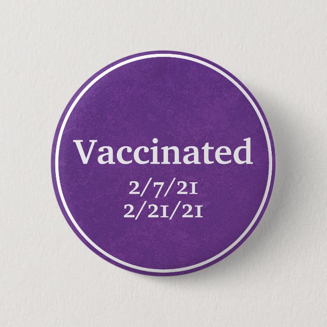 Vaccinated (Purple) Button with Custom Dates (Front)