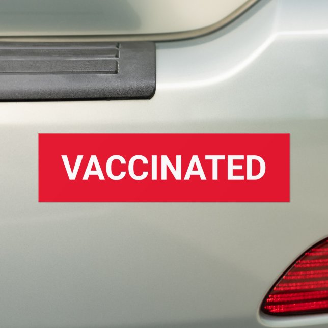 Vaccinated, red and white bumper sticker (On Car)
