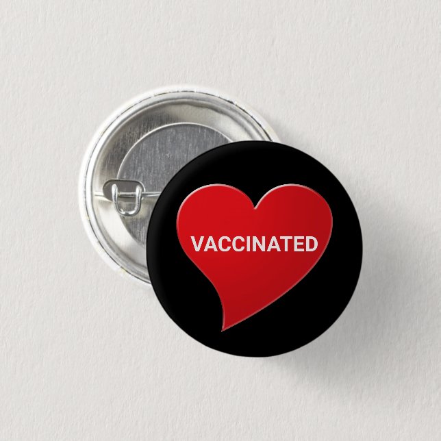 Vaccinated, red heart black white pin button (Front & Back)