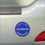 Vaccinated science is real save lives cobalt blue car magnet<br><div class="desc">Vaccinated,  science is real,  save lives cool black Car Bumper Magnet.
Cobalt blue and white</div>