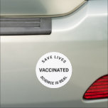 Vaccinated, science is real, save lives round car magnet<br><div class="desc">Vaccinated,  science is real,  save lives cool black round Car Bumper Magnet
black and white</div>
