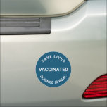 Vaccinated, science is real, save lives teal blue car magnet<br><div class="desc">Vaccinated,  science is real,  save lives cool modern Car Bumper Magnet.
Teal blue and white.
Fully customisable text.</div>