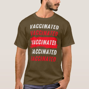 Vaccinated T-Shirt