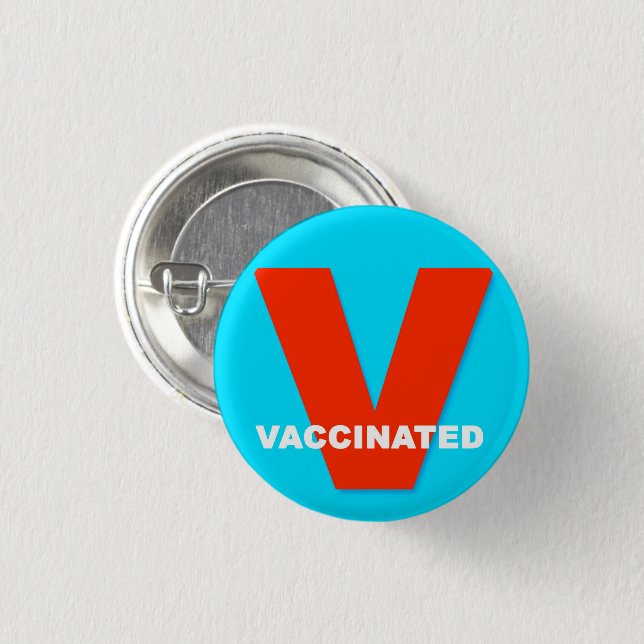 Vaccinated Vaccination Vaxxed Button (Front & Back)