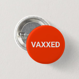 Vaccinated Vaxxed neon orange white pin button