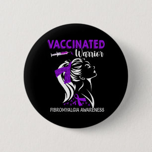 Vaccinated Warrior Fibromyalgia Awareness  6 Cm Round Badge