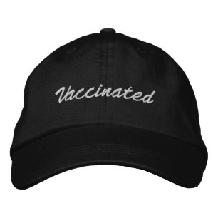 Vaccinated, white script black embroidered hat
