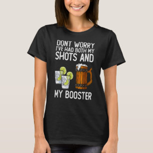 Vaccine Don't Worry I've Had Both My Shots And Boo T-Shirt