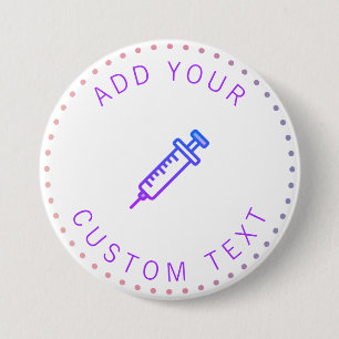 Vaccine Injection Pink & Purple Gradient Add Text  7.5 Cm Round Badge