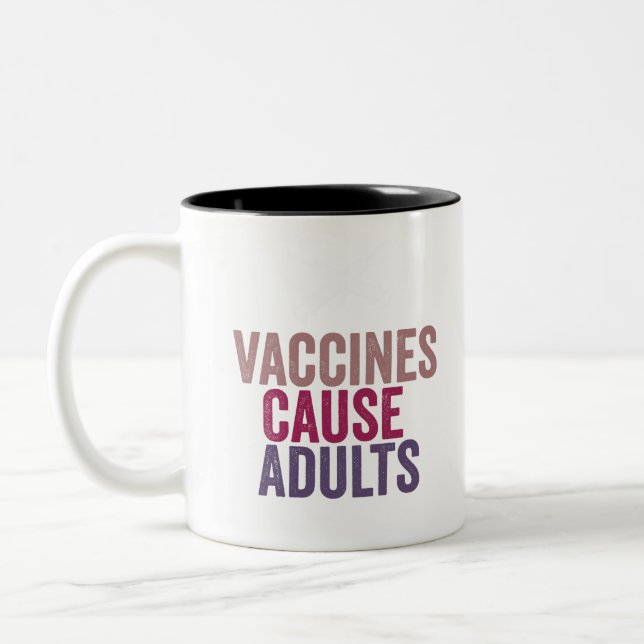 Vaccines Cause Adults Two-Tone Coffee Mug (Left)