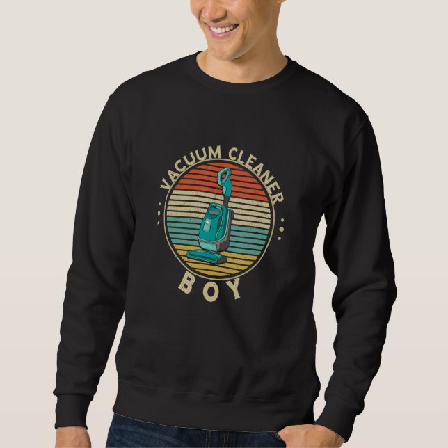 Vacuum Cleaner Boy Retro Vintage Housekeeper Hoove Sweatshirt (Front)