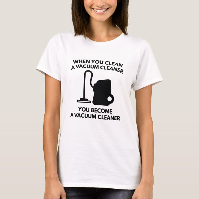 Vacuum Cleaner T-Shirt (Front)