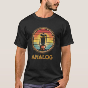 Vacuum Tube Retro Analogue Audio Valve Amp Hi Fi O T-Shirt