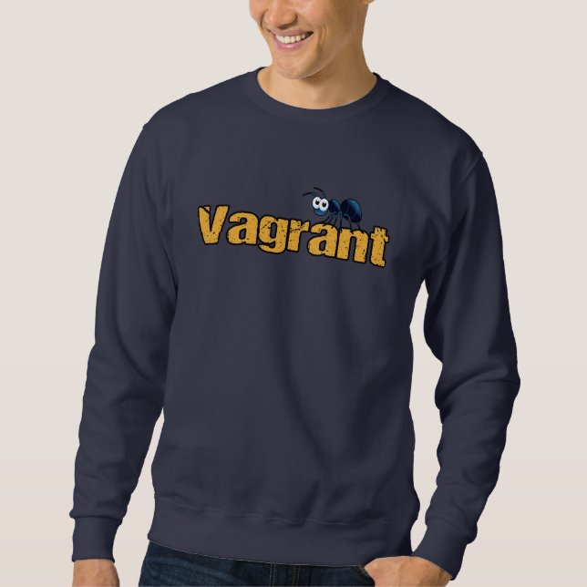 Vagrant in Distressed Font with Black Ant Sweatshirt (Front)