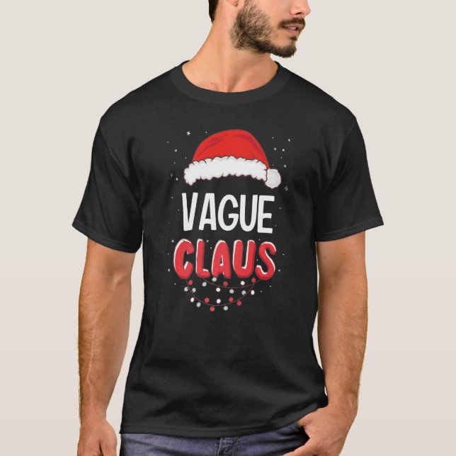 Vague Santa Claus Christmas Matching Costume Premi T-Shirt (Front)