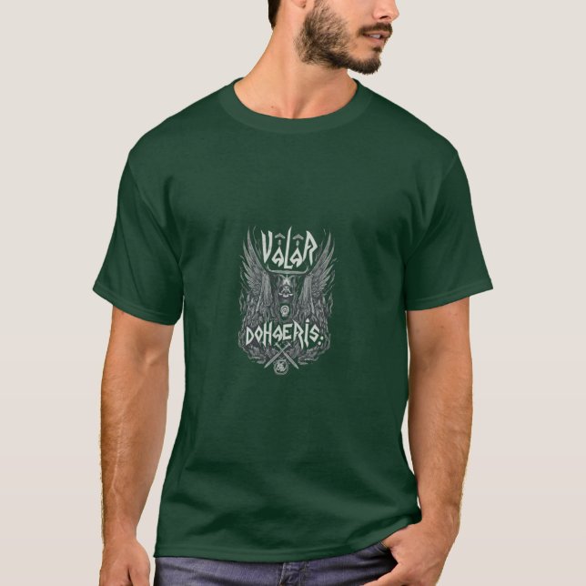 Valar Doherias T-Shirt (Front)