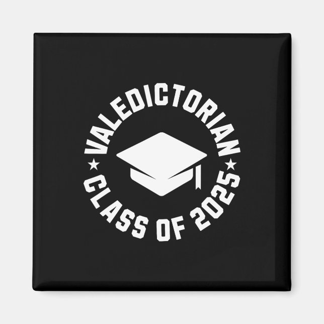 Valedictorian Cl Of 2025 Graduation  Magnet (Front)