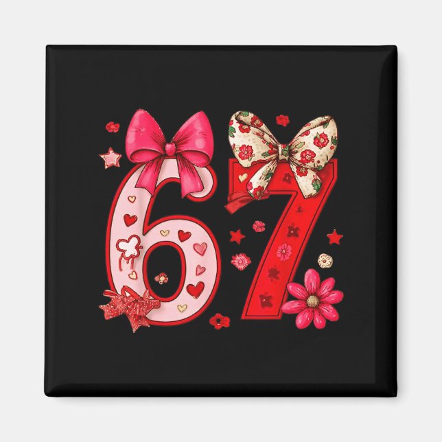 Valentine 67 Funny Six Seven Meme Coquette Bow Wom Magnet (Front)