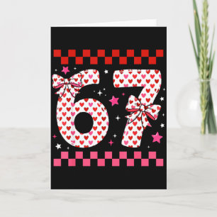 Valentine 67 Six Seven 6-7 Funny Heart Bow For Kid Card