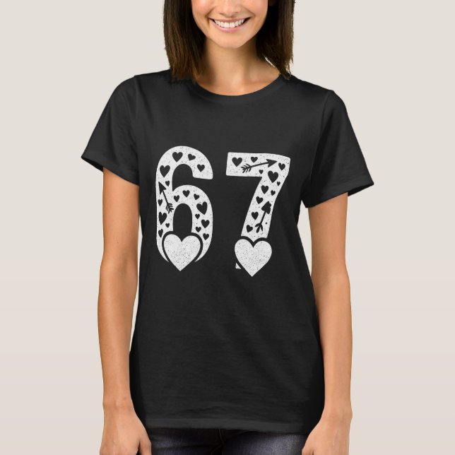 Valentine 6-7 Fun 67 Number 6-7 6 7 Valentine Six  T-Shirt (Front)