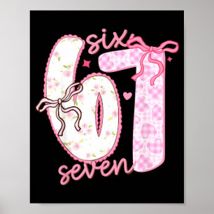 Valentine 6 7 Funny Six Seven 67 Happy Valentines  Poster