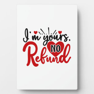 Valentine Art I Am Yours Plaque