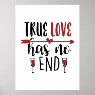 Valentine Art True Love Has No End Poster