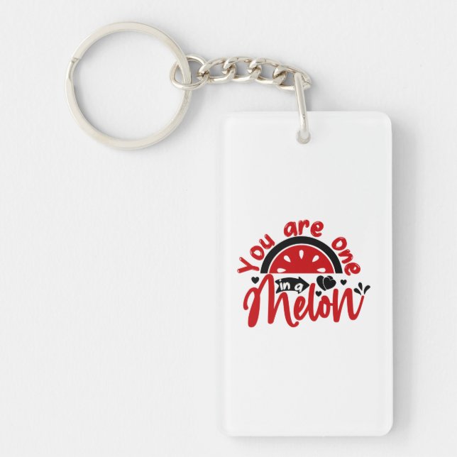 Valentine Art You Are One In A Melon Key Ring (Front)