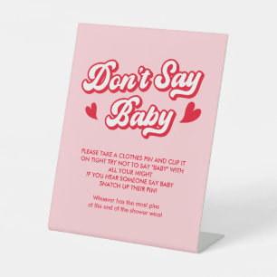 Valentine Baby Shower Don't Say Baby Game Pedestal Sign