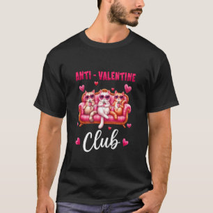 Valentine Club Sarcastic Anti Three Cute Cats Sing T-Shirt