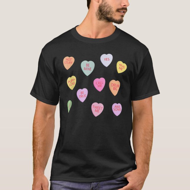 Valentine Conversation Hearts Candy Happy Valentin T-Shirt (Front)