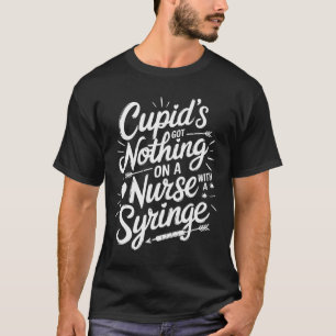 Valentine Day Nurse And Valentine Or Er Medical Nu T-Shirt